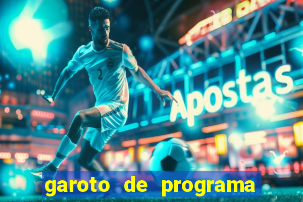 garoto de programa zona leste